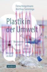 [PDF]Plastik in der Umwelt: Wo kommt es her, wo geht es hin und wie wirkt es sich aus?