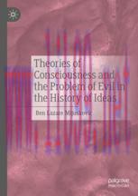 [PDF]Theories of Consciousness and the Problem of Evil in the History of Ideas