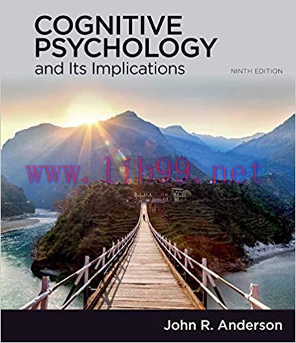 Test Bank for Cognitive Psychology and Its Implications 9th Edition