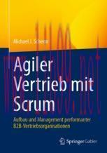[PDF]Agiler Vertrieb mit Scrum: Aufbau und Management performanter B2B-Vertriebsorganisationen