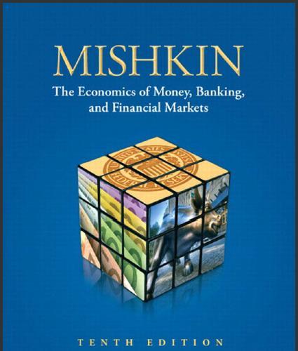 (Test Bank)The Economics of Money Banking and Financial Markets 10th Edition by Mishkin.rar