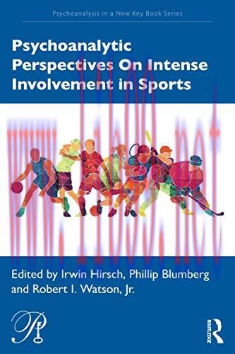 [AME]Psychoanalytic Perspectives On Intense Involvement in Sports (Psychoanalysis in a New Key ...
