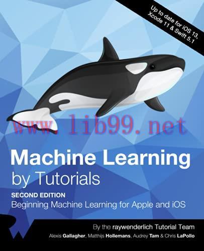 [FOX-Ebook]Machine Learning by Tutorials, 2nd Edition: Beginning Machine Learning for Apple and...