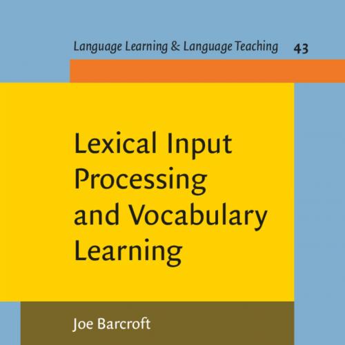 Lexical Input Processing and Vocabulary Learning