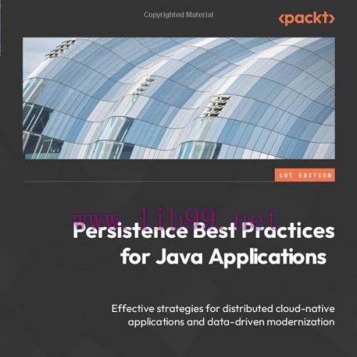 [FOX-Ebook]Persistence Best Practices for Java Applications: Effective strategies for distribut...