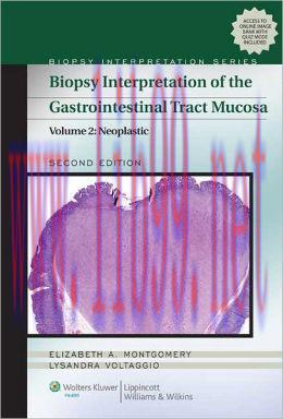 [AME]Biopsy Interpretation of the Gastrointestinal Tract Mucosa: Volume 2: Neoplastic (ORIGINAL...