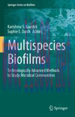 [PDF]Multispecies Biofilms: Technologically Advanced Methods to Study Microbial Communities