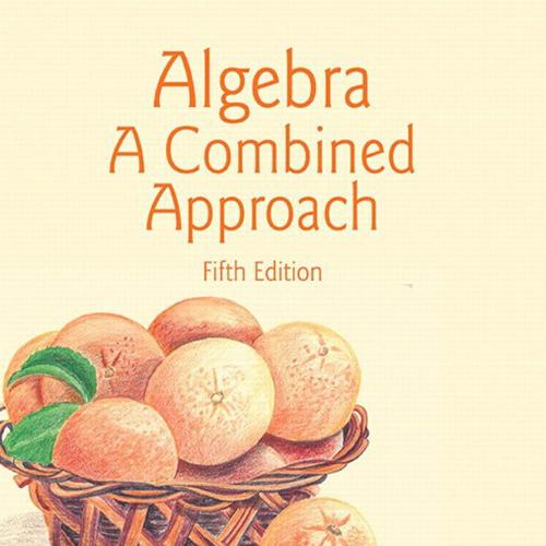 Algebra A Combined Approach 5th - Elayn Martin-Gay
