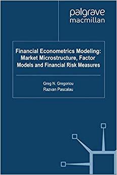 (PDF)Financial Econometrics Modeling Market Microstructure, Factor Models and Financial Risk Me...