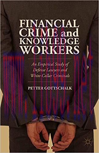 (PDF)Financial Crime and Knowledge Workers: An Empirical Study of Defense Lawyers and White-Col...
