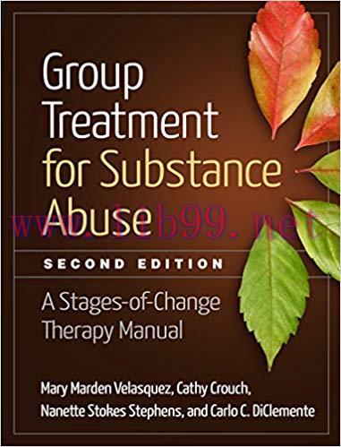 (PDF)Group Treatment for Substance Abuse, Second Edition: A Stages-of-Change Therapy Manual 2nd...