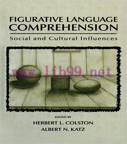 Figurative Language Comprehension: Social and Cultural Influences 1st Edition,