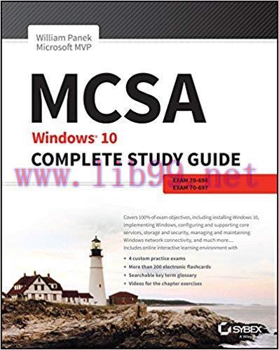 MCSA: Windows 10 Complete Study Guide: Exam 70-698 and Exam 70-697 1st Edition,