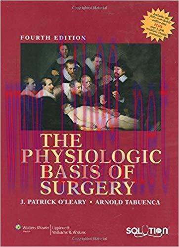 [PDF]The Physiologic Basis of Surgery Fourth Edition
