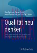 [PDF]Qualit&auml;t neu denken: Innovative, virtuelle und agile Ans&auml;tze entlang der Wertsch&ouml;pfungsket...