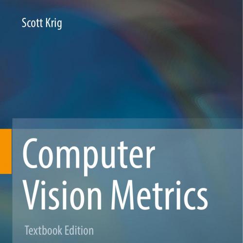Computer Vision Metrics Textbook Edition 3319337610