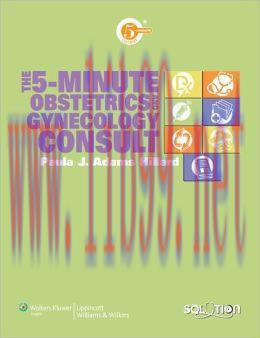 [AME]The 5-Minute Obstetrics and Gynecology Consult (ORIGINAL PDF from_ Publisher)