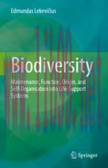 [PDF]Biodiversity: Maintenance, Function, Origin, and Self-Organisation into Life-Support Syste...
