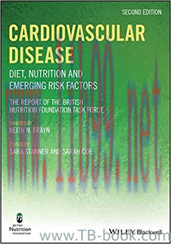 Cardiovascular Disease: Diet, Nutrition and Emerging Risk Factors 2nd Edition by Sara Stanner