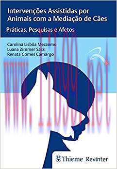[AME]Interven&ccedil;&otilde;es Assistidas por Animais com a Media&ccedil;&atilde;o de C&atilde;es: Pr&aacute;ticas, Pesquisas e Afetos (...