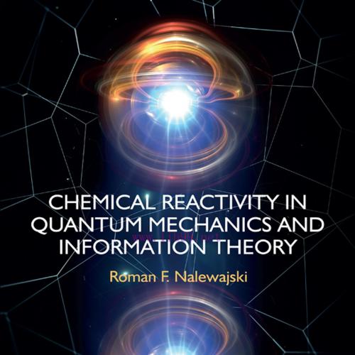 [AME]Chemical Reactivity in Quantum Mechanics and Information Theory (Original PDF)