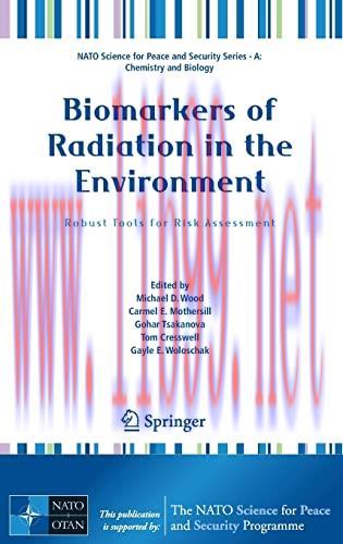[AME]Biomarkers of Radiation in the Environment: Robust Tools for Risk Assessment (NATO Science...