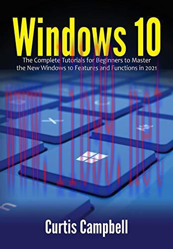 [FOX-Ebook]Windows 10: The Complete Tutorials for Beginners to Master the New Windows 10 Featur...
