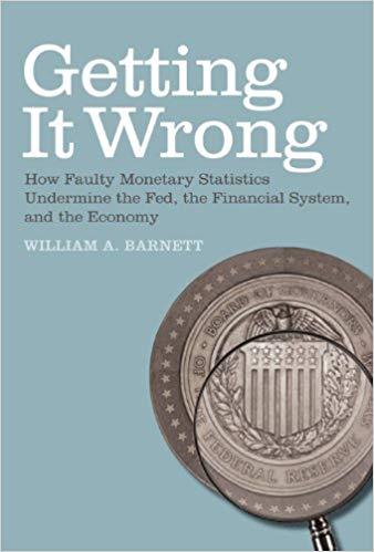 (PDF)Getting it Wrong How Faulty Monetary Statistics Undermine the Fed, the Financial System, a...