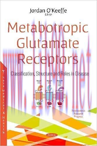 [PDF]Metabotropic Glutamate Receptors: Classification, Structure and Roles in Disease