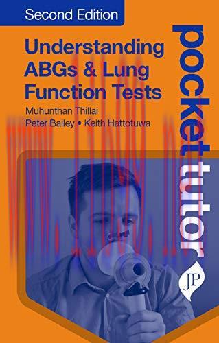 [AME]Pocket Tutor: Understanding ABGs & Lung Function Tests, Second Edition (Epub + Converted P...