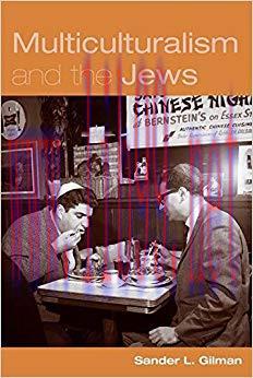 Multiculturalism and the Jews 1st Edition,