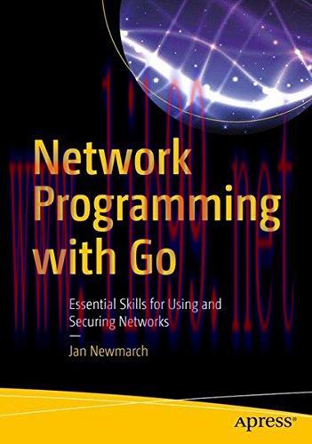 [FOX-Ebook]Network Programming with Go: Essential Skills for Using and Securing Networks
