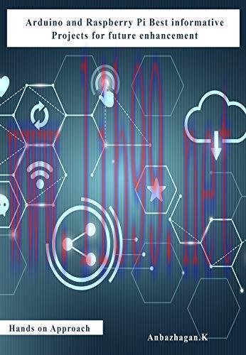 [FOX-Ebook]Arduino and Raspberry Pi Best informative Projects for future enhancement