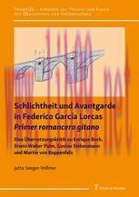 [PDF]Schlichtheit und Avantgarde in Federico Garc&iacute;a Lorcas &bdquo;Primer romancero gitano&ldquo;: Eine &Uuml;ber...