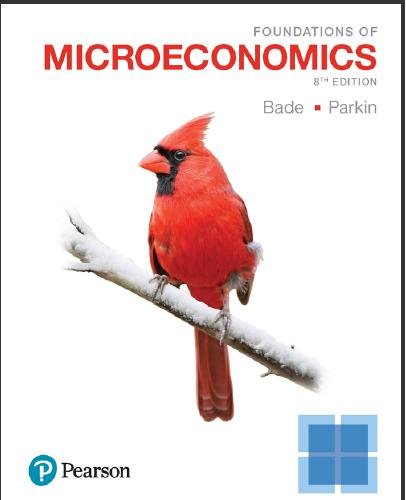 (Solution Manaul)Foundations of Microeconomics 8th Edition by Robin Bade,Michael Parkin.zip