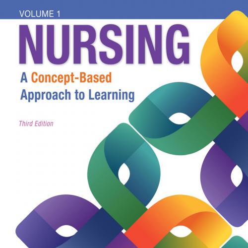 NURSING _ A Concept-Based Approach to Learning, 3rd Third Edition, VOLUME 1 - Pearson Education