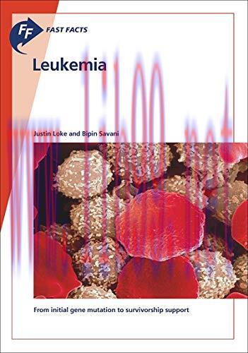 [AME]Fast Facts: Leukemia: From_ initial gene mutation to survivorship support (Original PDF)