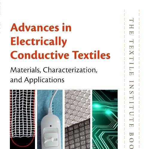 Advances in Electrically Conductive Textiles Materials, Characterization, and Applications