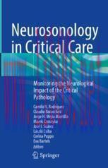 [PDF]Neurosonology in Critical Care: Monitoring the Neurological Impact of the Critical Patholo...