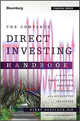 The Complete Direct Investing Handbook: A Guide for Family Offices, Qualified Purchasers, and A...