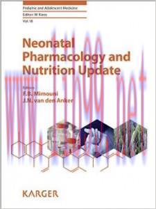 [AME]Neonatal Pharmacology and Nutrition Update_ (Pediatric and Adolescent Medicine)