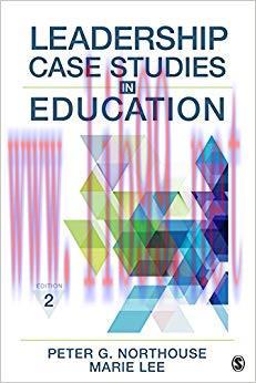 Leadership Case Studies in Education 2nd Edition,