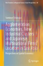 [PDF]Agglomeration Economies, New Industrial Clusters and Japanese Multinational Firms&rsquo; Locatio...
