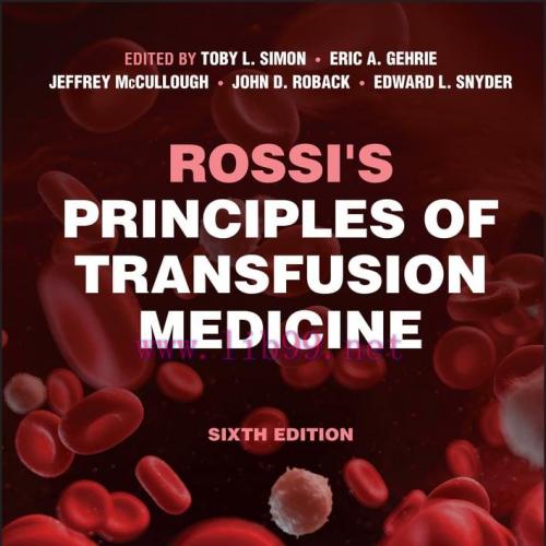 [AME]Rossi's Principles of Transfusion Medicine, 6th Edition (EPUB)