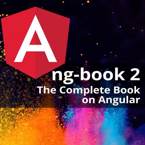 Fullstack io ng-book 2 The Complete Book on Angular 2 Revision 60 0991344618