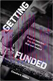 (PDF)Getting Funded: Proof-of-Concept, Due Diligence, Risk and Reward 1st ed. 2015 Edition