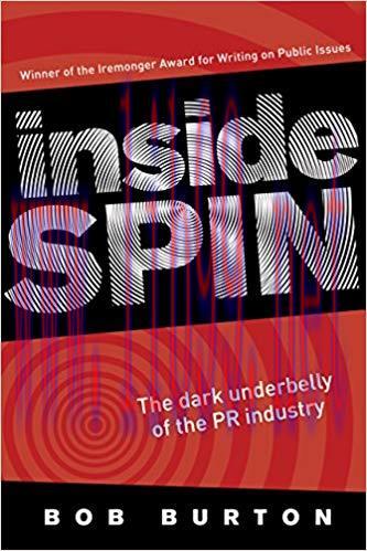 Inside Spin: The dark underbelly of the PR industry