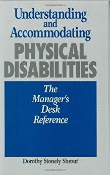 (PDF)Understanding and Accommodating Physical Disabilities The Manager&rsquo;s Desk Reference