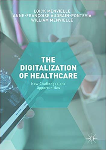 (PDF)The Digitization of Healthcare New Challenges and Opportunities 1st ed. 2017 Edition