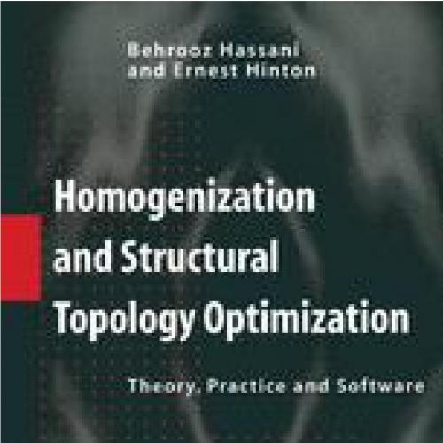 Homogenization and Structural Topology Optimization Theory, Practice and Software
